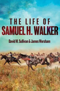 The Life of Samuel H. Walker_cover