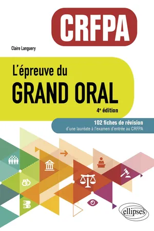 Epreuve Grand Oral - CRFPA 4ed