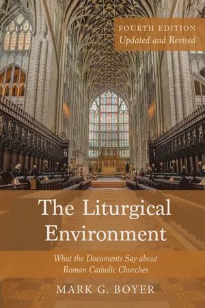 The Liturgical Environment, Fourth Edition, Updated and Revised