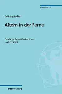 Altern in der Ferne