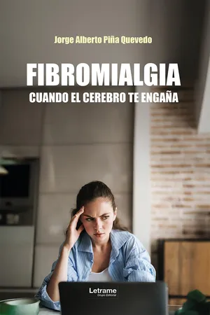 Fibromialgia. Cuando el cerebro te engaña