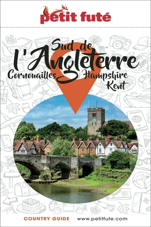 Guide Sud Angleterre 2025/2026 Petit Futé: Kent / Hampshire / Cornouailles