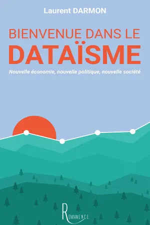 Bienvenue dans le dataïsme