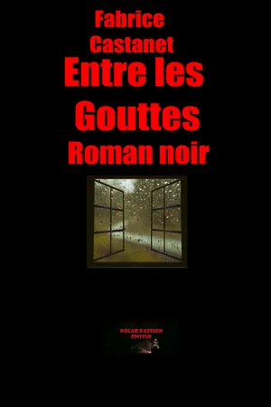 Entre les gouttes