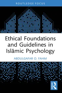 Ethical Foundations and Guidelines in Islāmic Psychology_cover