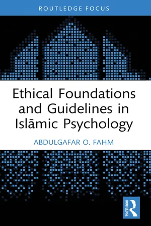 Ethical Foundations and Guidelines in Islāmic Psychology
