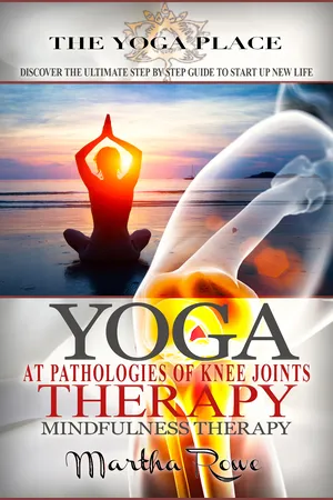 Yoga Therapy: At Pathologies of Knee Joints