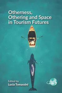 Otherness, Othering and Space in Tourism Futures_cover