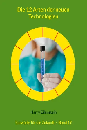 Die 12 Arten der neuen Technologien