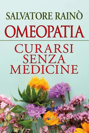 Omeopatia Curarsi senza medicine