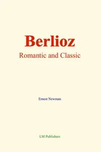Berlioz: Romantic and Classic_cover