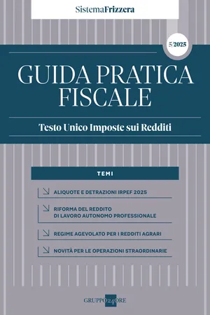 Guida Pratica Fiscale - TESTO UNICO IMPOSTE SUI REDDITI 2025 – Sistema Frizzera