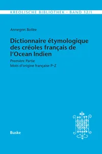 Dictionnaire étymologique des créoles français de l'Océan Indien. Première Partie_cover