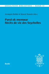 Parol ek memwar. Récits de vie des Seychelles_cover