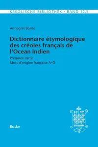 Dictionnaire étymologique des créoles français de l'Océan Indien. Première Partie_cover
