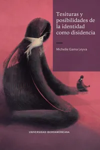 Tesituras y posibilidades de la identidad como disidencia_cover