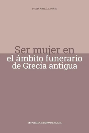 Ser mujer en el ámbito funerario de Grecia antigua