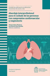 Abordaje Interprofesional para el cuidado de las personas con compromiso cardiovascular y respiratorio