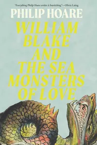 William Blake and the Sea Monsters of Love_cover