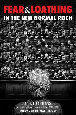 Fear and Loathing in the New Normal Reich