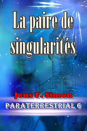 La paire de singularités (PARATERRESTRIAL 6)