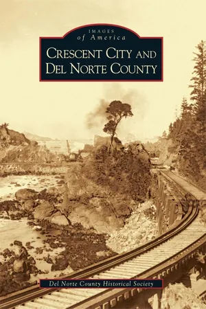 Crescent City and Del Norte County