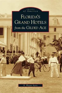 Florida's Grand Hotels from the Gilded Age_cover