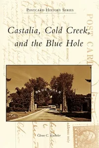 Castalia, Cold Creek, and the Blue Hole_cover