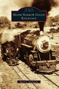Maine Narrow Gauge Railroads_cover
