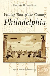 Visiting Turn-of-the-Century Philadelphia_cover