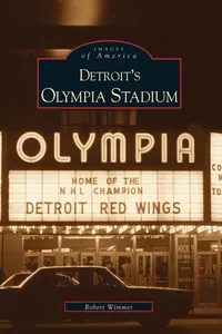 Detroit's Olympia Stadium_cover
