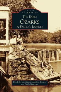 The Early Ozarks: A Family's Journey_cover