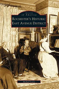 Rochester's Historic East Avenue District_cover