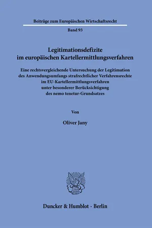 Legitimationsdefizite im europäischen Kartellermittlungsverfahren