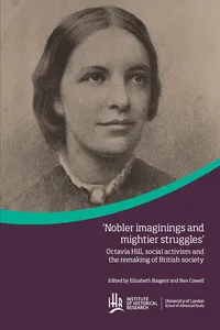 Octavia Hill, social activism and the remaking of British society_cover