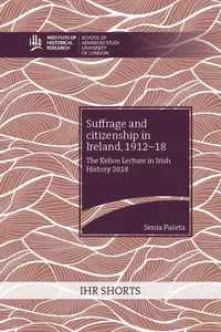 Suffrage and citizenship in Ireland, 1912-18_cover