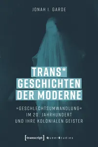 Trans* Geschichten der Moderne_cover