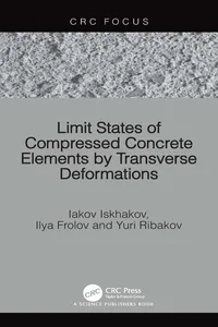 Limit States of Compressed Concrete Elements by Transverse Deformations_cover