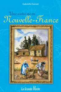 Une autre vie en Nouvelle-France_cover