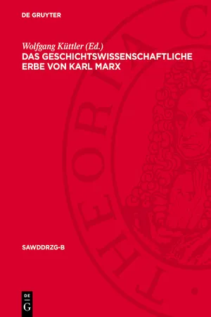 Das geschichtswissenschaftliche Erbe von Karl Marx