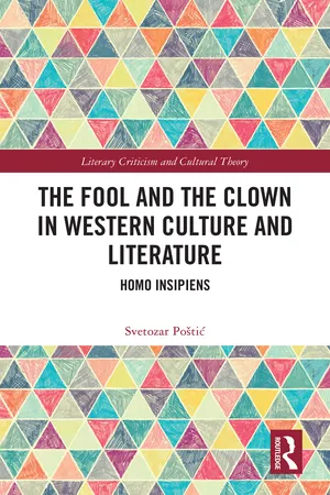 The Fool and the Clown in Western Culture and Literature
