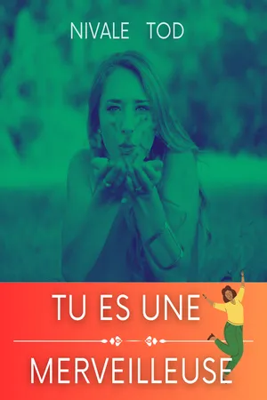 Tu es une merveilleuse femme