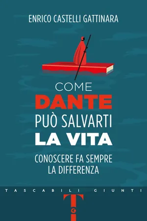 Come Dante può salvarti la vita