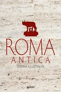 Roma antica. Storia illustrata_cover