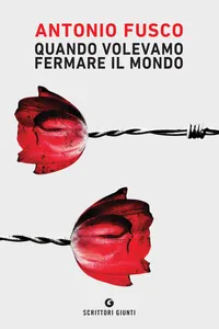 Quando volevamo fermare il mondo_cover