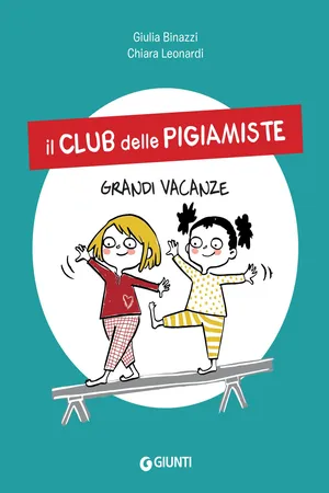 Il club delle pigiamiste. Grandi vacanze