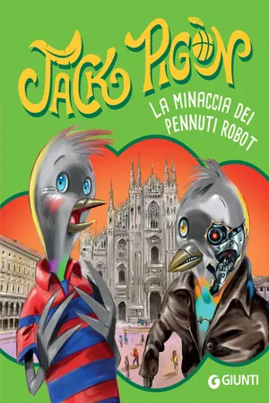 Jack Pigòn. La minaccia dei pennuti robot