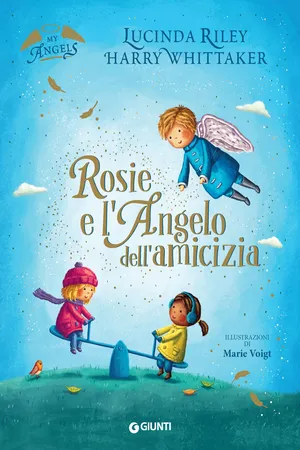 Rosie e l'angelo dell'amicizia