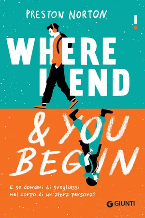 Where I end and you begin (edizione italiana)