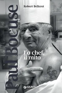 Paul Bocuse. Lo chef, il mito_cover